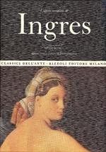 L' opera completa di Ingres