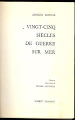 Vingt-cinq siècles de guerre sur mer