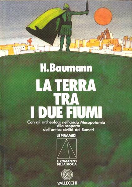 La terra tra i due fiumi - Hans Baumann - copertina