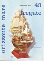 Fregate. Parte Prima