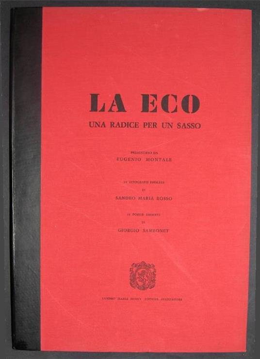 La eco. Una radice per un sasso - Giorgio Sambonet - 2