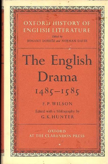 The english drama 1485-1585 - F.P. Wilson - copertina