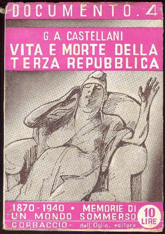 Vita e morte della Terza Repubblica - Giovanni Alberto Castellani - copertina
