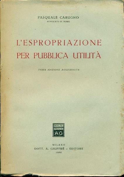 L' espropriazione per pubblica utilità - Pasquale Carugno - copertina