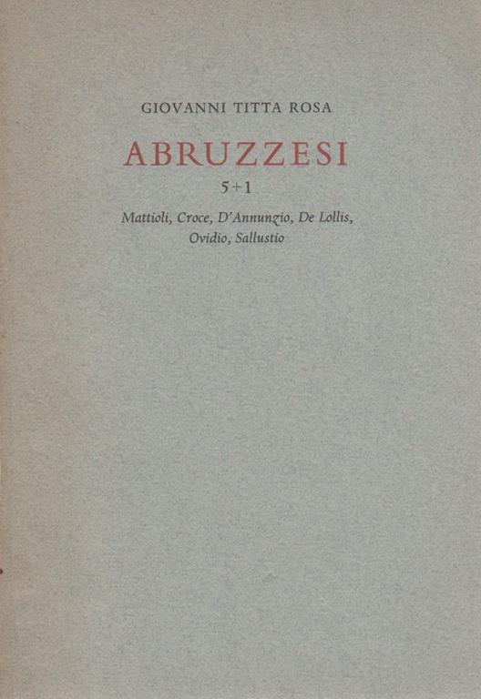 Abruzzesi 5 + 1. Copia autografata - Giovanni Titta Rosa - copertina