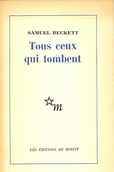 Tous ceux qui tombent. Prima edizione - Samuel Beckett - copertina