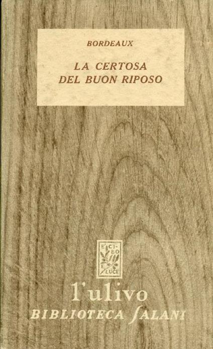 La certosa del buon riposo - Henry Bordeaux - copertina