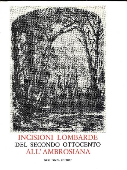 Incisioni lombarde del secondo Ottocento all'Ambrosiana - Lamberto Vitali - copertina