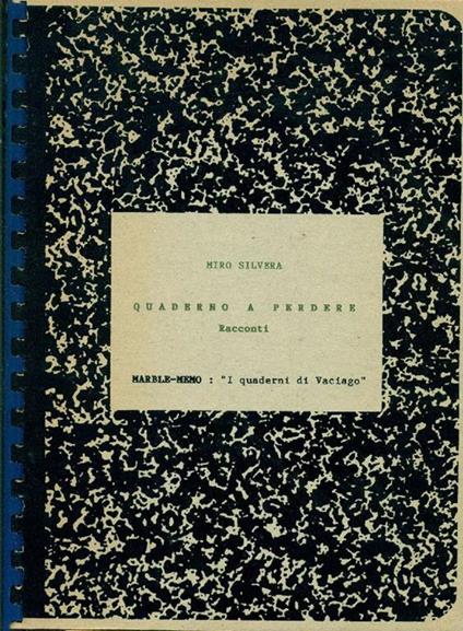 Quaderno a perdere. Racconti - Miro Silvera - copertina