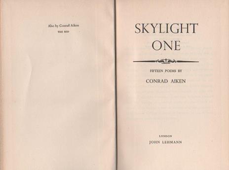 Skylight one. Copia autografata - Conrad Aiken - 2