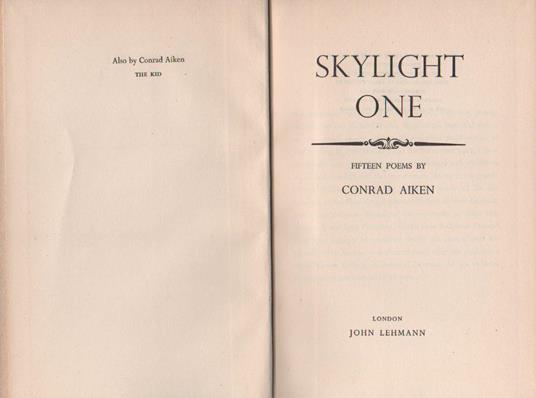 Skylight one. Copia autografata - Conrad Aiken - 2