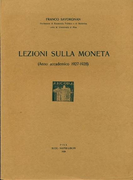 Lezioni sulla moneta - Franco Savorgnan - copertina