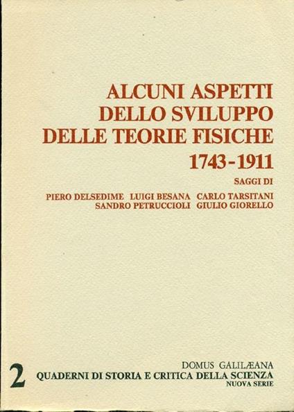 Alcuni aspetti dello sviluppo delle teorie fisiche 1743. 1911 - Ludovico Geymonat - copertina