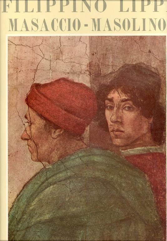 Masaccio. Masolino e Filippino Lippi - Mario Salmi - copertina