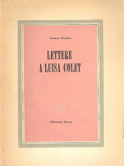 Lettere a Luisa Colet - Gustave Flaubert - copertina