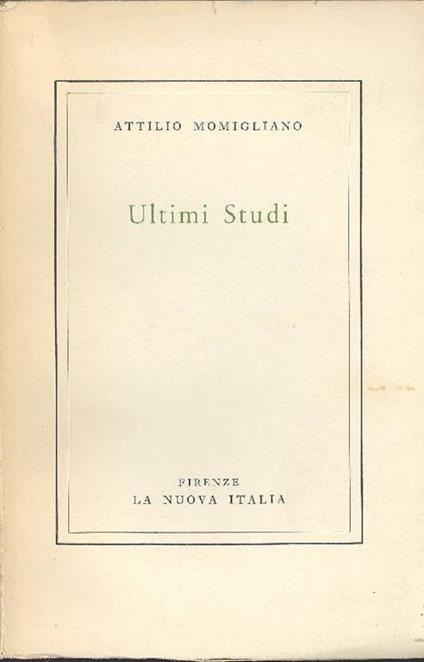 Ultimi studi - Attilio Momigliano - copertina