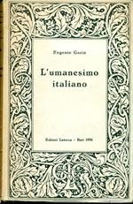 L' umanesimo italiano. Filosofia e vita civile nel Rinascimento