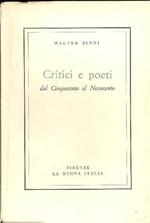 Critici e poeti dal Cinquecento al Novecento - Walter Binni - copertina