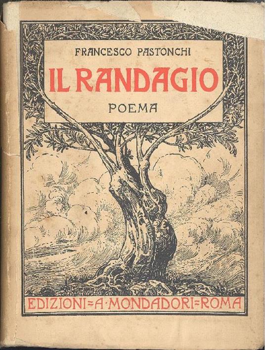 Il randagio. Poema - Francesco Pastonchi - copertina