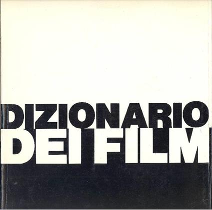 Dizionario dei film - Pino Farinotti - copertina