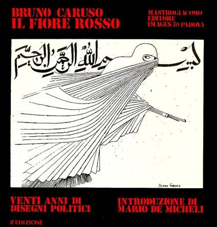 Il fiore rosso. Disegni politici di Bruno Caruso - Bruno Caruso - copertina