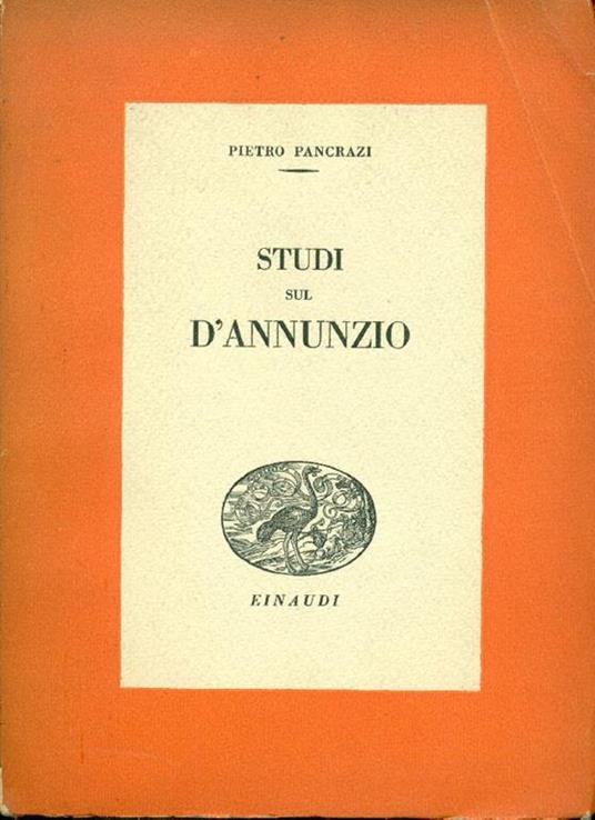 Studi sul D'Annunzio - Pietro Pancrazi - copertina