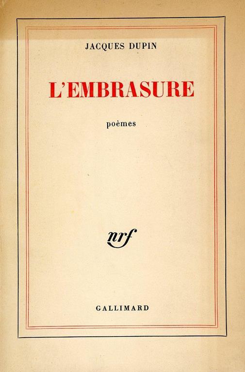 L' embrasure. Copia autografata - Jacques Dupin - 2