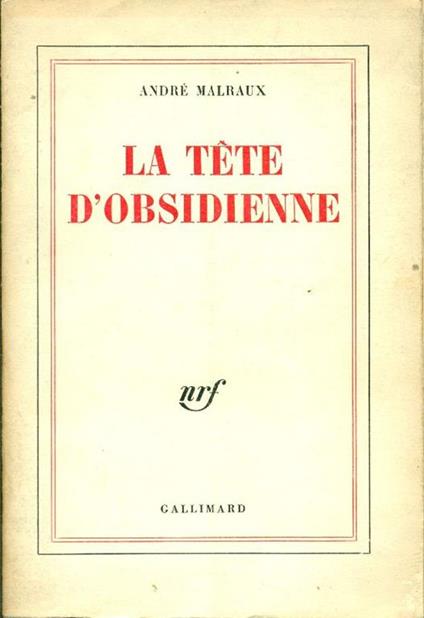 La Tete d'obsidienne - André Malraux - copertina