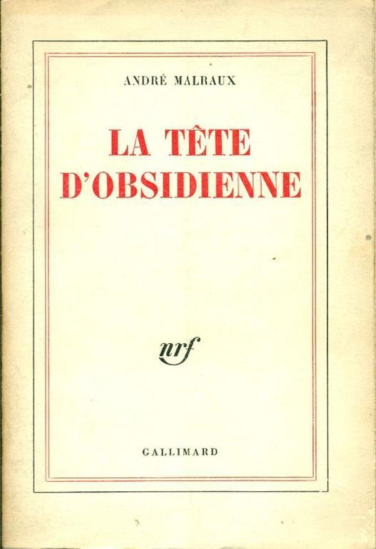 La Tete d'obsidienne - André Malraux - copertina