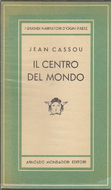 Il centro del mondo - Jean Cassou - copertina