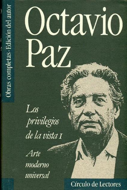 Los privilegios de la vista I - Octavio Paz - copertina