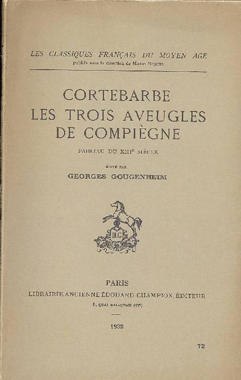 Cortebarbe. Les Trois Aveugles de Compiègne - Georges Gougenheim - copertina