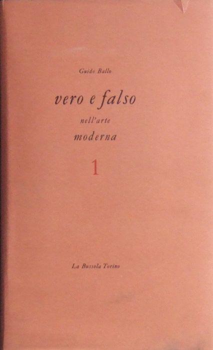 Vero e falso nell'arte moderna - Guido Ballo - copertina