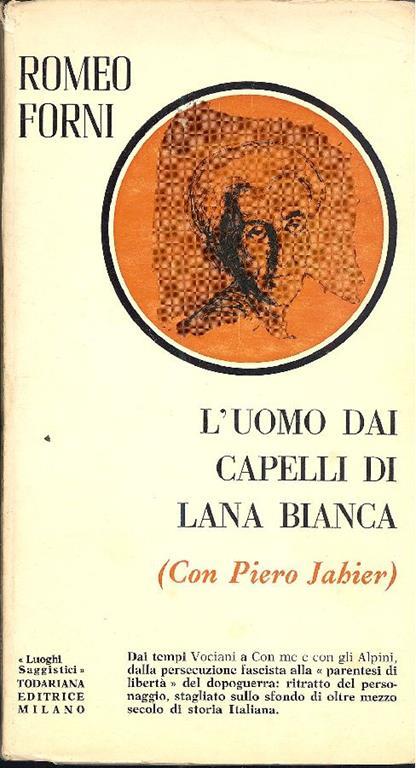 L' uomo dai capelli di lana bianca (con Piero Jahier) - Romeo Forni - copertina