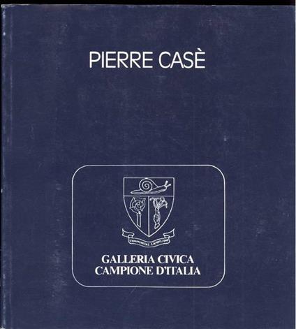 Pierre Casè - Luciano Caramel - copertina