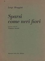 Sparsi come neri fiori