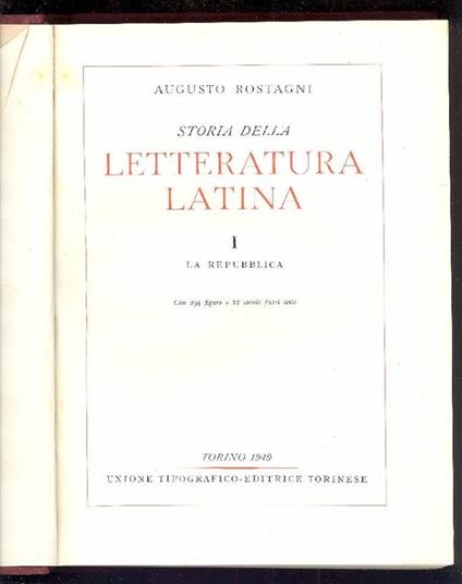 Storia della letteratura latina - Augusto Rostagni - copertina