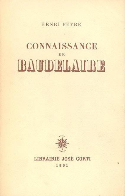 Connaissance de Baudelaire - Henri Peyre - copertina