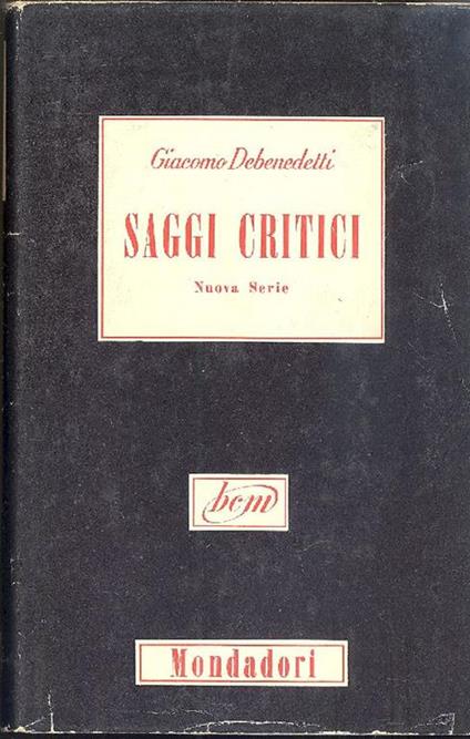 Saggi critici. Nuova serie - Giacomo Debenedetti - copertina