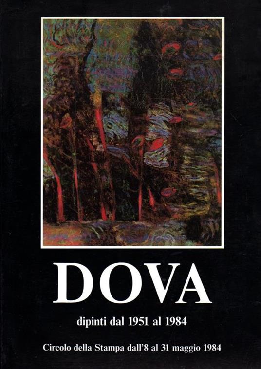 Dova. Dipinti dal 1951 al 1984 - Gianni Dova - copertina