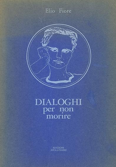 Dialoghi per non morire - Elio Fiore - copertina