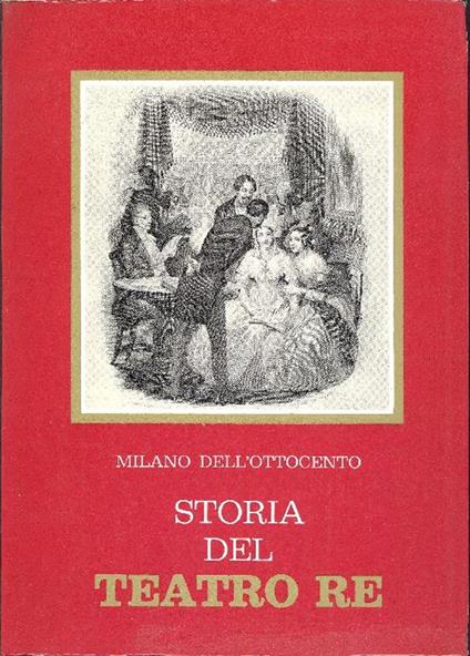 Storia del Teatro Re 1813-1872 - Aldo Aniasi - copertina