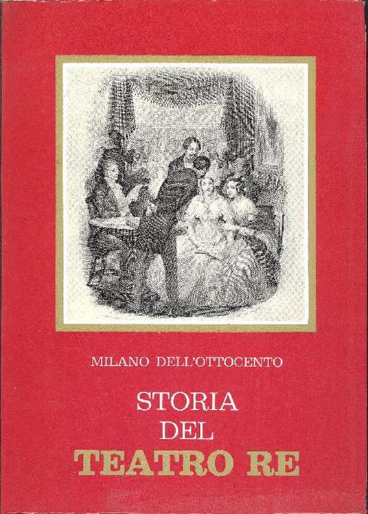 Storia del Teatro Re 1813-1872 - Aldo Aniasi - copertina