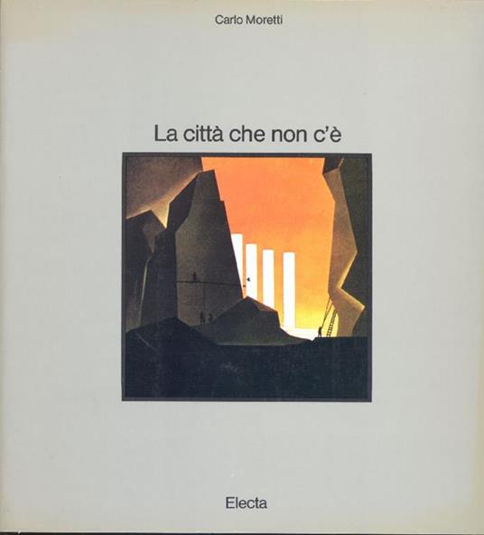 La città che non c'è - Carlo Moretti - copertina