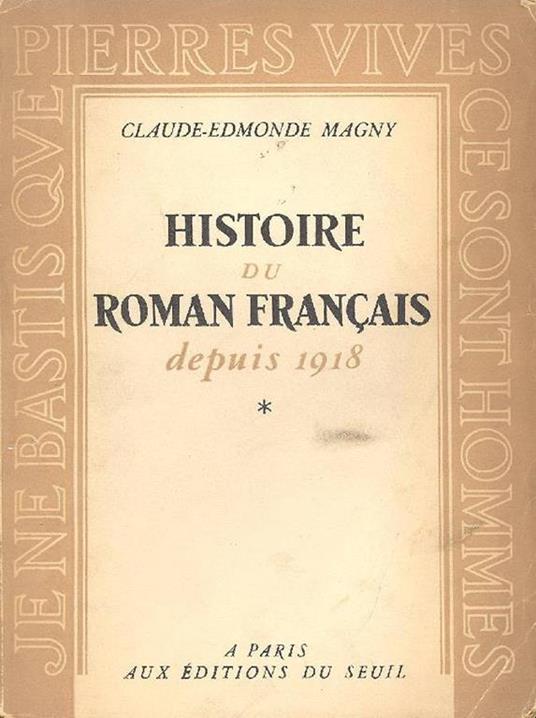 Histoire du roman français depuis 1918 - Claude-Edmonde Magny - copertina