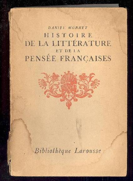 Histoire de la litttérature et de la pensée françaises - Daniel Mornet - copertina