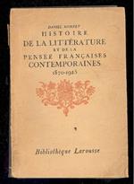 Histoire de la littérature et de la pensée françaises contemporaines (1870-1925)
