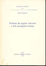 Problemi dei rapporti italo-russi e della storiografia sovietica