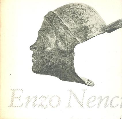 Enzo Nenci. Sculture 1921-1971 - Enzo Nenci - copertina