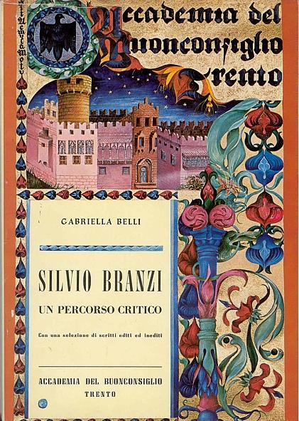 Silvio Branzi. Un percorso critico - Gabriella Belli - copertina